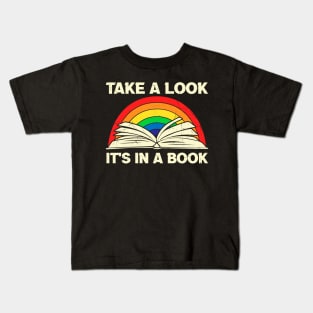 Take a look it's in a book,Reading rainbow Kids T-Shirt